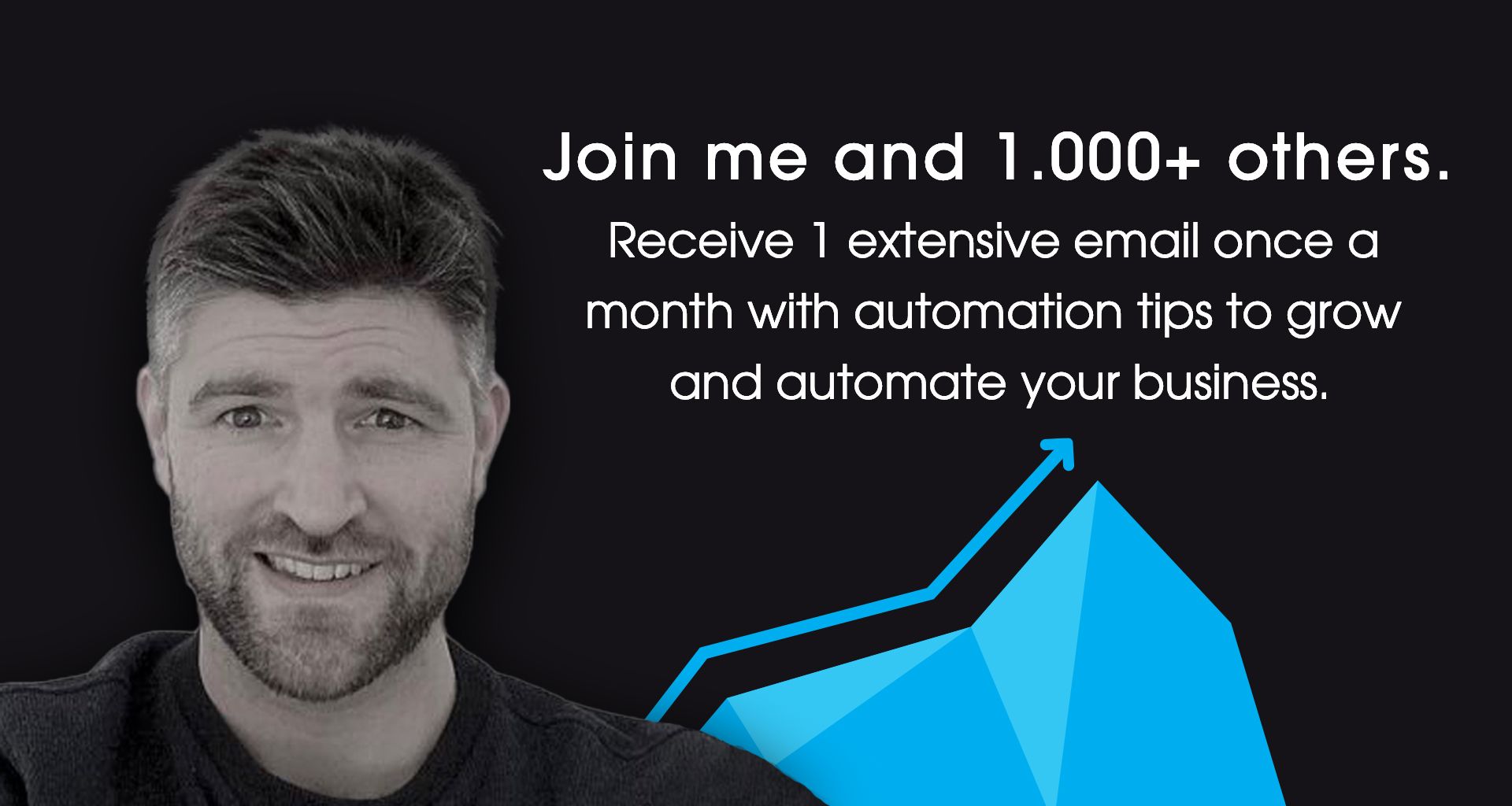 Join Me 1000+ Automation Tips To Grow And Automate Your business